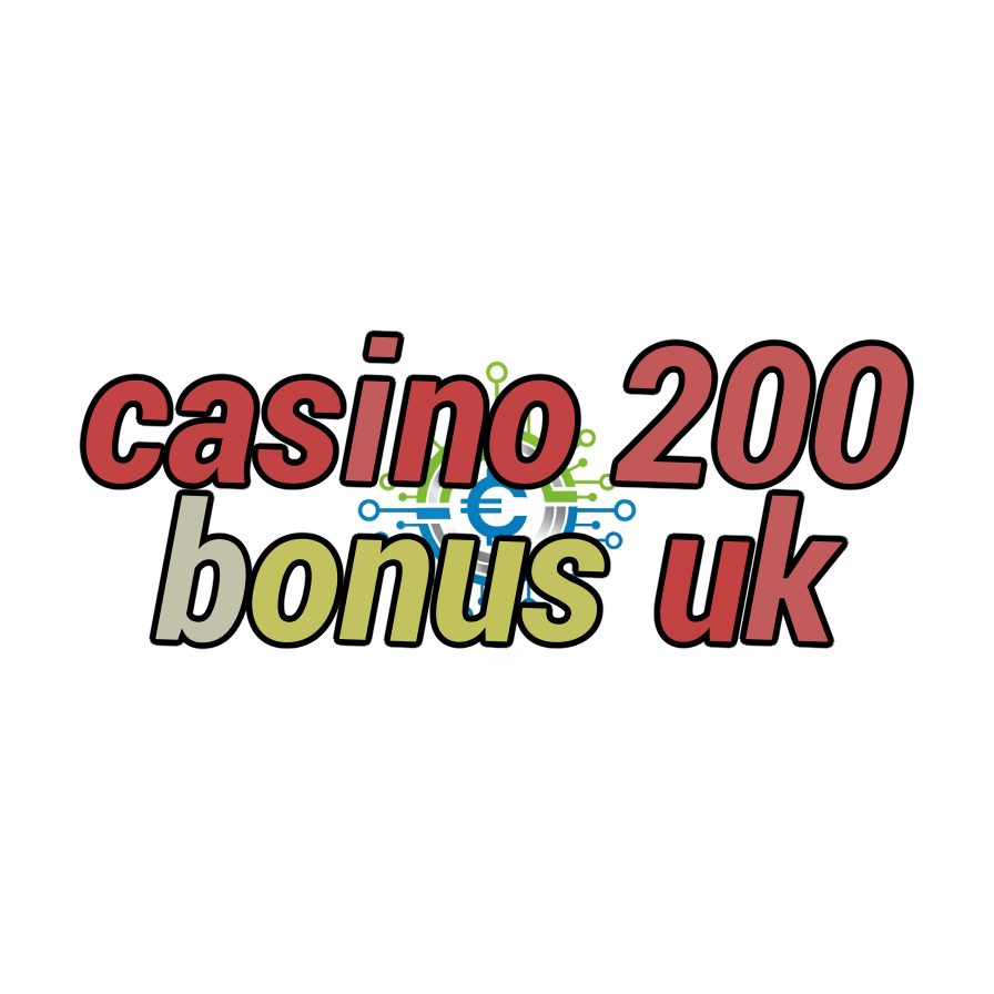 casino 200 bonus uk